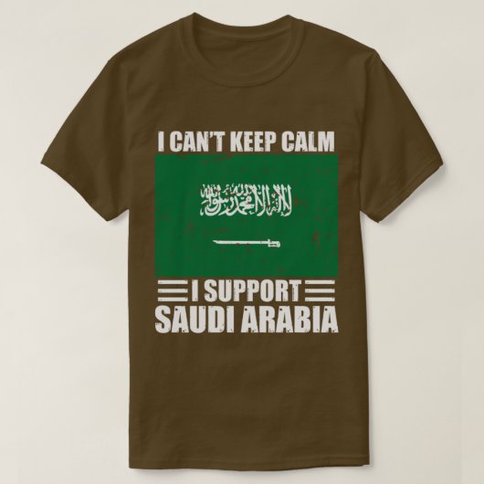 Ich kann nicht behalten Ruhe Ich unterstütze saudi T-Shirt (Design vorne)
