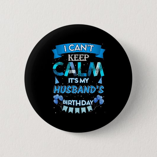 Ich kann nicht Behalten Ruhe. Mein Ehemann freut s Button (Vorderseite)