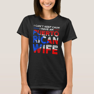 Ich kann nicht behalten Ruhe Puerto ricanische Ehe T-Shirt
