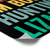 Ich kann nicht beschäftigt JagdLizards Funny Gecko Poster (Ecke)