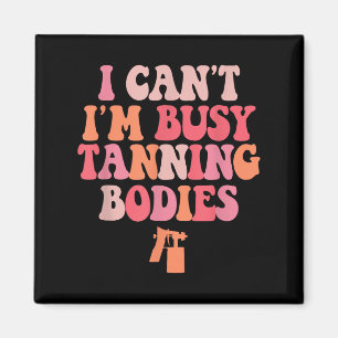 Ich kann nicht beschäftigt sein, Bräunungsstellen  Magnet