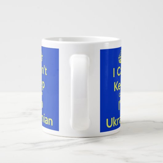 Ich kann nicht Calm I'm Ukrainische Tasse Behalten (Rückseite)