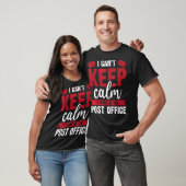 Ich kann nicht Calm Postal Worker Mailman & Mail C T-Shirt (Unisex)