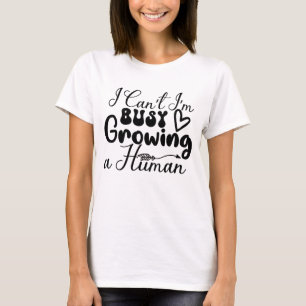 Ich kann nicht damit beschäftigt sein, eine Mensch T-Shirt