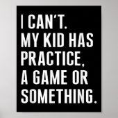 Ich kann nicht, dass mein Kind ein Spiel oder etwa Poster (Vorne)