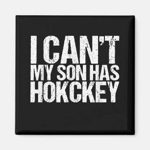 Ich kann nicht, dass mein Sohn Hockey-Mama lustige Magnet
