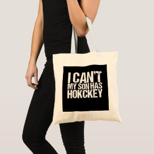 Ich kann nicht, dass mein Sohn Hockey-Mama lustige Tragetasche