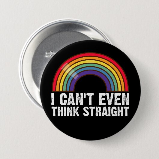 Ich kann nicht einmal denken, gerade LGBTQ-Stolz M Button (Vorne & Hinten)