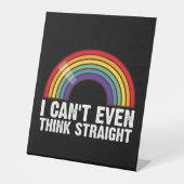 Ich kann nicht einmal denken, gerade LGBTQ-Stolz M Sockelschild (Vorderseite)
