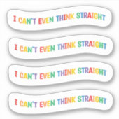 Ich kann nicht einmal direkt denken | Gay Pride Mo Aufkleber (Vorderseite)