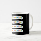 Ich kann nicht einmal direkt denken | Gay Pride Mo Kaffeetasse (VorderseiteRechts)