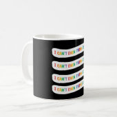 Ich kann nicht einmal direkt denken | Gay Pride Mo Kaffeetasse (Vorderseite Links)
