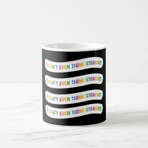 Ich kann nicht einmal direkt denken Gay Pride Mo Kaffeetasse