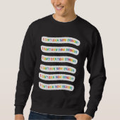 Ich kann nicht einmal direkt denken | Gay Pride Mo Sweatshirt (Vorderseite)
