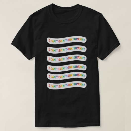 Ich kann nicht einmal direkt denken | Gay Pride Mo T-Shirt (Design vorne)