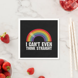 Ich kann nicht einmal geradeaus denken LGBTQ-Stolz Serviette
