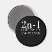 Ich kann nicht einmal Mathematik-Mathematik-Lehrer Magnet (Vorderseite/Rückseite)