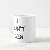 Ich kann nicht einmal Tasse (Vorderseite Links)