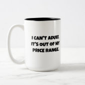 Ich kann nicht erwachsen sein. Es ist nicht mein P Zweifarbige Tasse (Links)