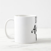 Ich kann nicht erwachsene Tag-Tasse Kaffeetasse (Links)