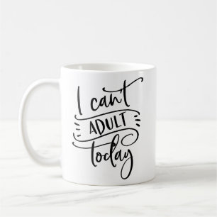 Ich kann nicht ERWACHSENER Tag-extravagantes Kaffeetasse
