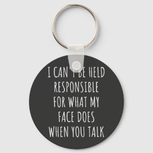 Ich kann nicht für das verantwortlich gemacht werd schlüsselanhänger