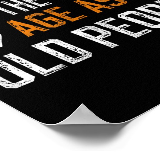 Ich kann nicht glauben, dass ich genauso alt bin w poster (Ecke)