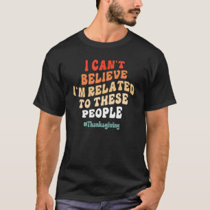 Ich kann nicht glauben, dass ich mit diesen Leuten T-Shirt