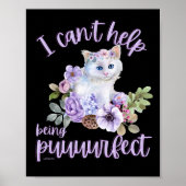 ICH KANN NICHT HELFEN, EIN lustiges niedliches Kat Poster (Vorne)