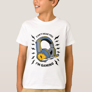Ich kann nicht hören, dass ich Gaming-Gamer bin (v T-Shirt