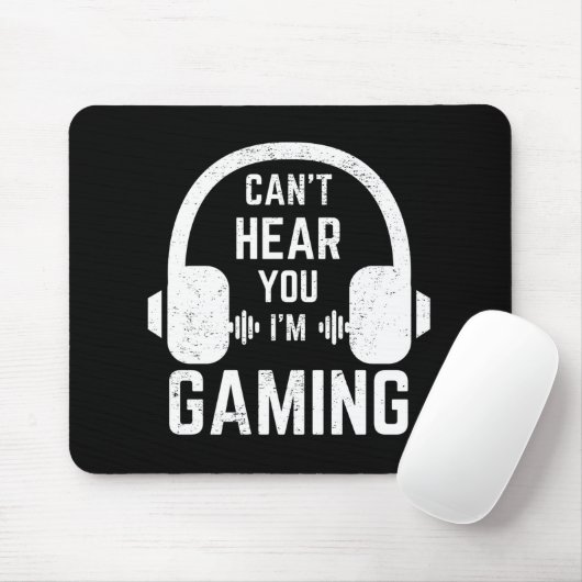 Ich kann nicht hören, dass ich Videospieler bin Mousepad (Mit Mouse)