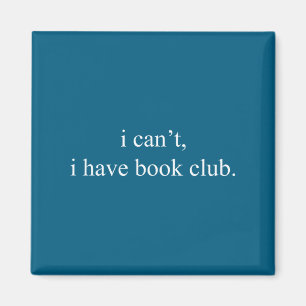 Ich kann nicht i Buchclub lustiger Lesespruch Desi Magnet