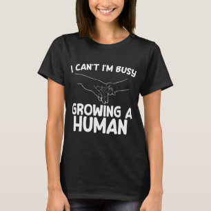 Ich kann nicht, ich bin beschäftigt, einen Mensche T-Shirt