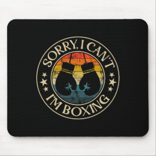 Ich kann nicht, ich bin Boxfan Lustiger Retro-Styl Mousepad