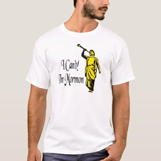 Ich kann nicht, ich bin mormonisch T-Shirt (Vorderseite)