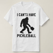 Ich kann nicht, ich habe Pickleball - Bigfoot Lust