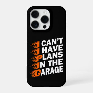 Ich kann nicht, ich habe Pläne in der Garage Auto iPhone 16 Pro Hülle