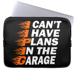 Ich kann nicht, ich habe Pläne in der Garage Auto  Laptopschutzhülle