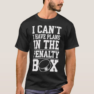 Ich kann nicht, ich habe Pläne in der Strafbank T-Shirt