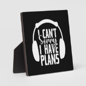 Ich kann nicht, ich habe Pläne - lustiger Videospi Fotoplatte (Vorderseite)