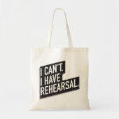 Ich kann nicht. Ich habe Probe. Text des Blockes Tragetasche (Vorne)