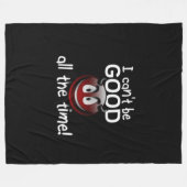 Ich kann nicht immer gut sein fleecedecke (Vorderseite (Horizontal))