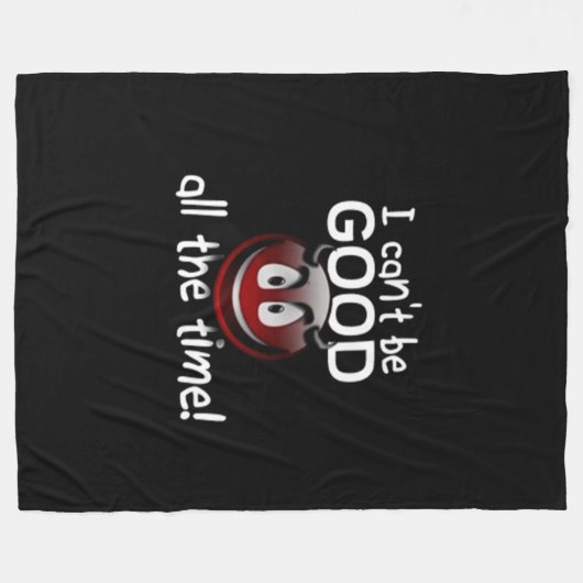 Ich kann nicht immer gut sein fleecedecke (Vorderseite (Horizontal))