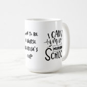 Ich kann nicht in der Krankenschule sein | Funny N Kaffeetasse (VorderseiteRechts)