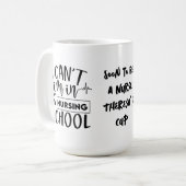 Ich kann nicht in der Krankenschule sein | Funny N Kaffeetasse (Vorderseite Links)
