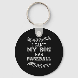 Ich kann nicht, mein Sohn hat Baseballspieler-Trai Schlüsselanhänger