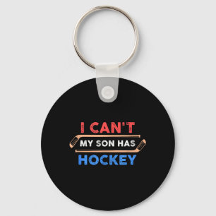 Ich kann nicht, mein Sohn hat Hockey - Hockey Dad Schlüsselanhänger