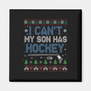 Ich kann nicht, mein Sohn hat Hockey - Hockey-Mama Magnet
