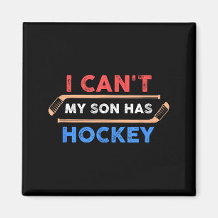 Ich kann nicht, mein Sohn hat Hockey - Hockey Vate Magnet