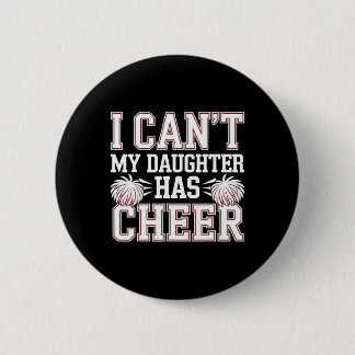 Ich kann nicht, meine Tochter hat Cheerleading Che Button